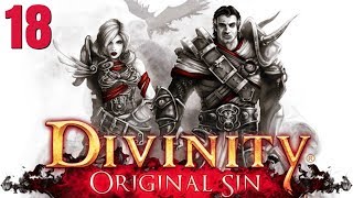 Divinity Original Sin - Episode 18 - story playthrough (no commentary, enhanced edition)