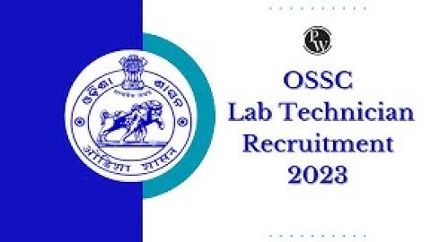 osssc lab technician 2023 | osssc laboratory technician syllabus | lab technician vacancy 2023