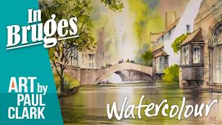 How to Paint a Canal Scene in Bruges with Watercolour