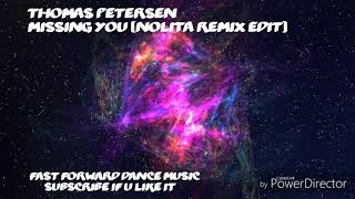 Thomas Petersen - Missing You (Nolita Remix Edit)