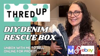 ThredUp DIY DENIM Rescue Box  Unbox with Me To Resell Online for Profit