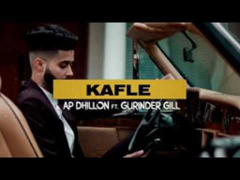 Kafle (FULL SONG) | Ap Dhillon | Gurinder Gill | Latest punjabi song 2020 | New punjabi song 2020
