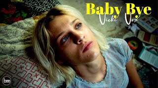 Baby Bye — Vicki Vox (Music Clip - 4K)