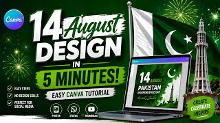 Create 14 August Independence Day Poster in Canva  | Easy Pakistan Poster Design Tutorial 2026 screenshot 5