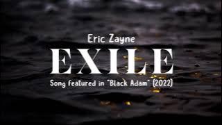 Exile - Eric Zayne (Lyric Video) 'Black Adam' End Credits Song