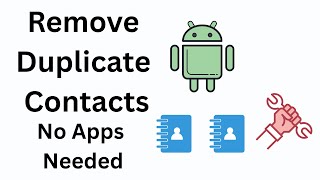 How To Remove Duplicate Contacts In Android (Manage Your Google A/C Saved Contacts Without Any Apps)