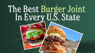 The Most Delicious Burger Joints in Every State