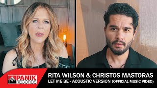 Rita Wilson & Christos Mastoras - Let Me Be (Acoustic Version) - Official Music Video chords
