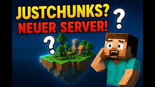 Minecraft neu erleben: Willkommen auf JustChunks