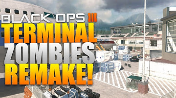 MW2 TERMINAL REMAKE IN BO3! ✈️😍 - Terminal ZOMBIES - Black Ops 3 Custom Zombies [PC]