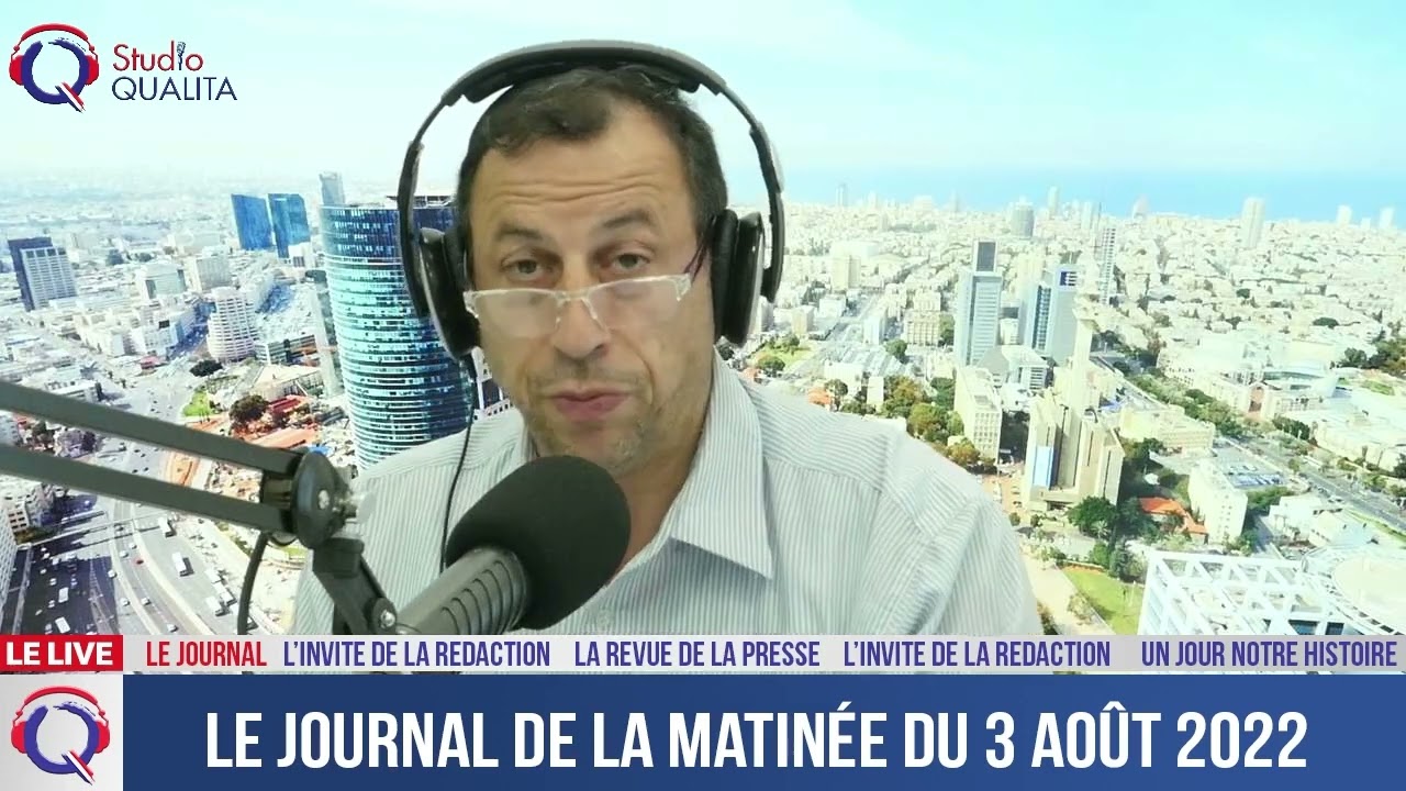 Le Journal De La Matinée Du 3 Août 2022