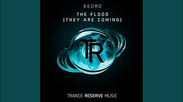 The Flood [They Are Coming] (Extended Mix)
