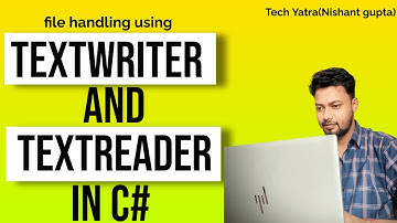 How to Use TextReader and TextWriter Class in C# for Efficient File I/O #techyatra #nishantgupta