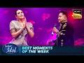 Pawandeep ने 'Shayad' गाकर Karisma को किया Impress | Indian Idol S16 | Best Moments Of The Week