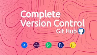 Complete Version Control | How git works | Git & GitHub - Practical Implementation | Full Stack Dev.