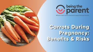 Carrots During Pregnancy Benefits Risks More