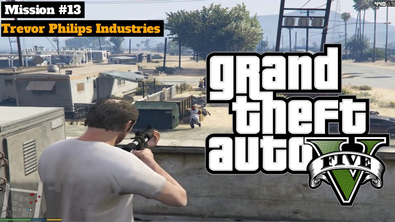GTA V - Mission #13 | TREVOR PHILIPS INDUSTRIES | DFLYS GAMING. - YouTube