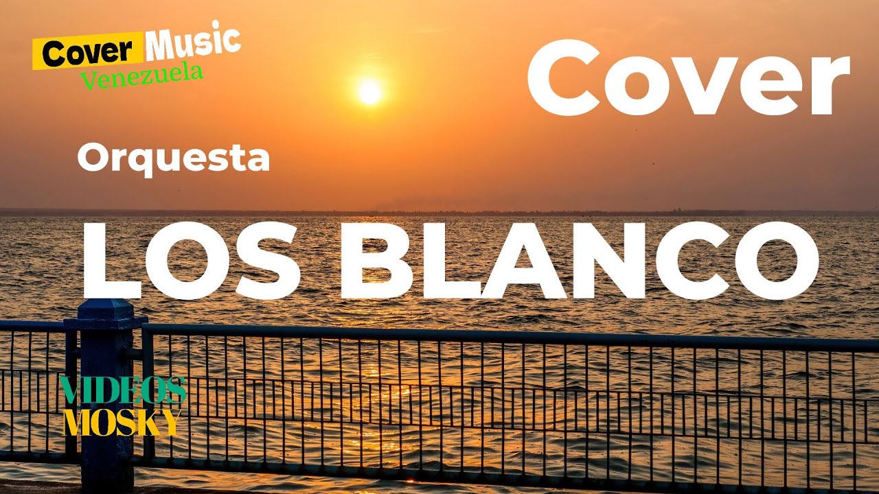 LOS BLANCO - PAL BAILADOR [VEREDA DEL LAGO]
