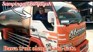 Sampingan Bu yayuk‼️bawa truk oleng   kata-kata‼️garasi kudus
