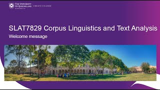 SLAT7829 – Corpus Linguistics & Text Analysis | Course Introduction Profile