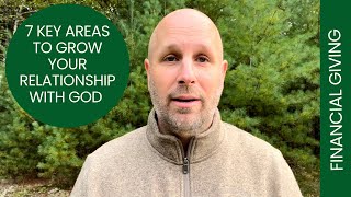 Small Group Session 4: 7 Key Areas To Grow Your Relationship With God - Financial Giving