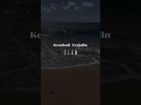 SLAM - ZAMANI - KEMBALI TERJALIN KOLEKSI Slow Rock Lagu Terbaik