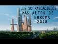 Los 20 Rascacielos más Altos de Europa 2018