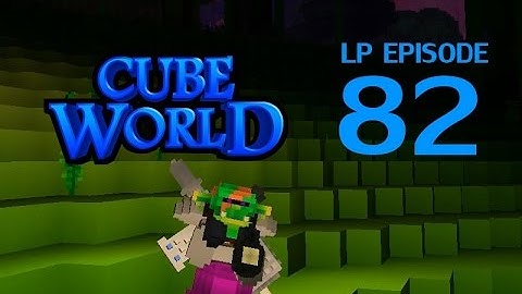 Cubeworld - 82 - Pet-stravaganza - RPG Alpha Gameplay LP