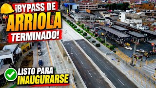 LISTO PARA INAUGURARSE! BYPASS DE AV. ARRIOLA YA ESTÁ TERMINADO