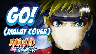 Simple Jam - GO! - FLOW (Naruto Opening 4) (MALAY COVER)