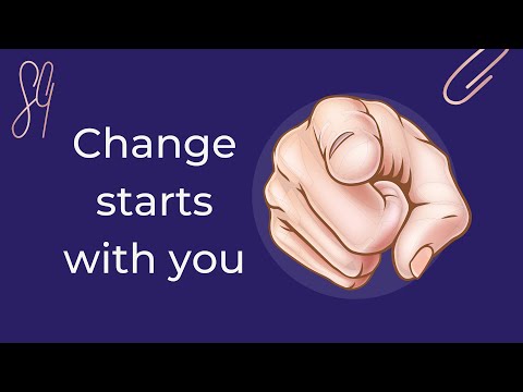 Change and Influence starts with you