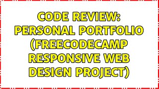 Code Review: Personal Portfolio (freeCodeCamp Responsive Web Design project)