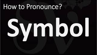 How to Pronounce Symbol? (CORRECTLY) How to Pronounce Symbol? (CORRECTLY)