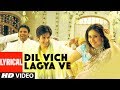"Dil Vich Lagya Ve" Lyrical Video Song | Chup Chup Ke | Shahid Kapoor, Kareena Kapoor