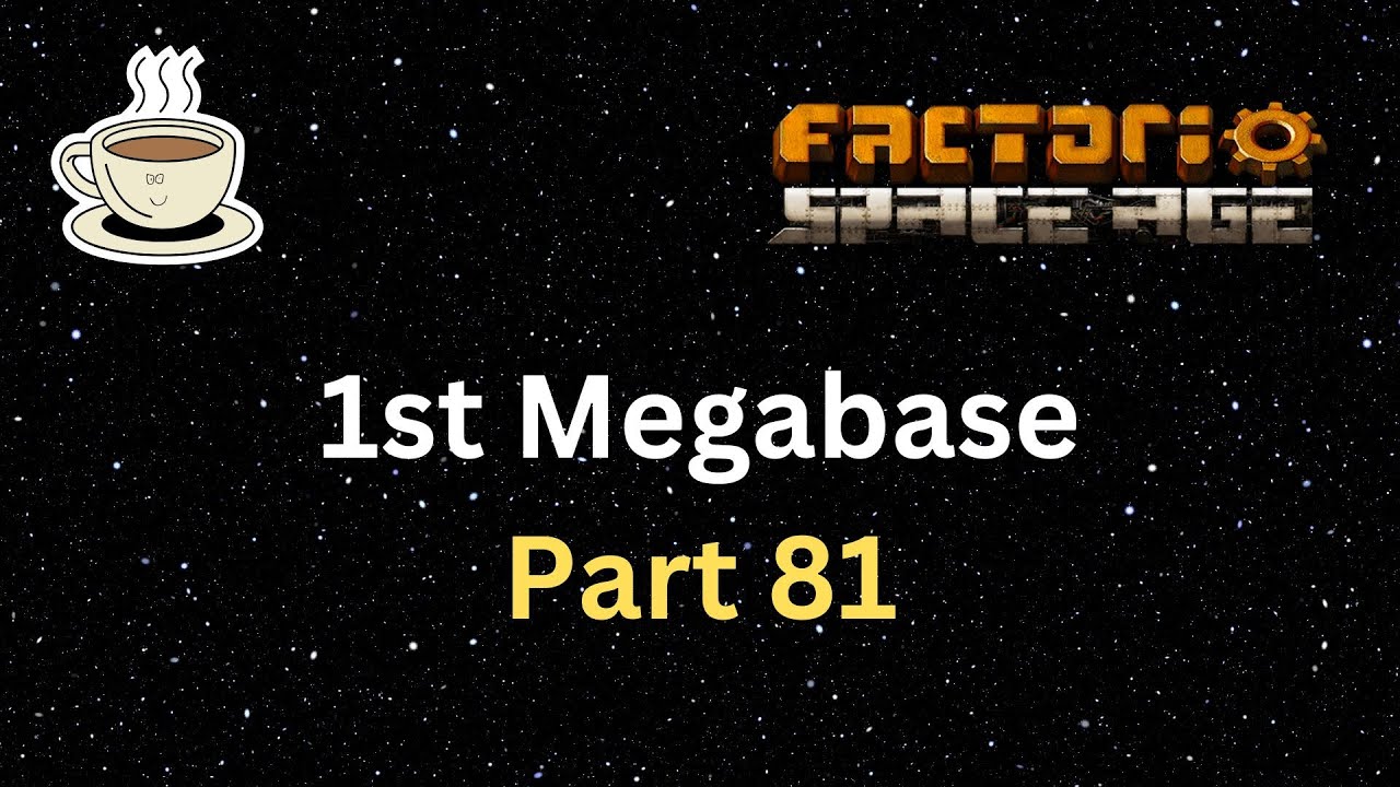 Factorio Space Age - 1st Megabase - 81 - 28800 SPM Logistic Science