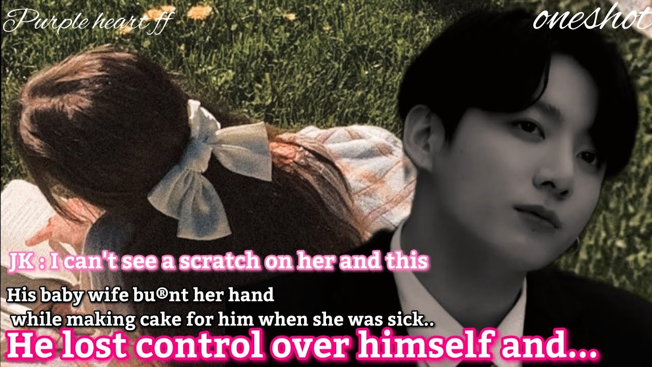 When his baby wife bu®nt her hand while making cake for him so he - //J.Jk oneshot//