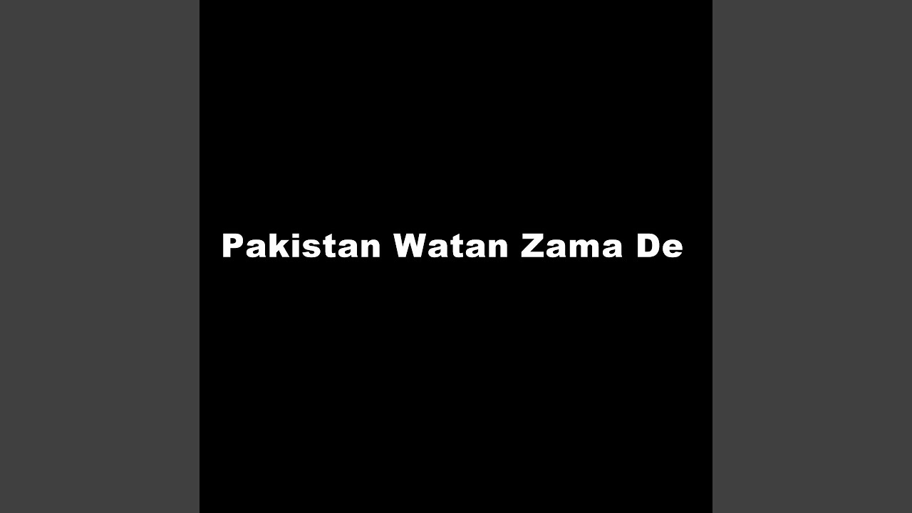 Pakistan Watan Zama De