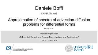 Daniele Boffi - Approximation of spectra of advection-diffusion problems for differential forms