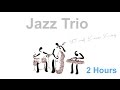 Jazz trio parisian summer full album jazz trio 2 hours