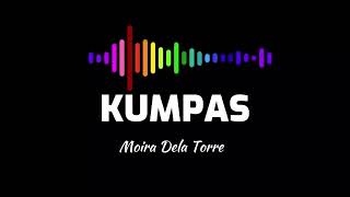 Moira Dela Torre - KUMPAS | LYRICS
