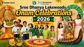 Sree Dhanya Lakewoods Onam Celebrations 2026 - A Recap