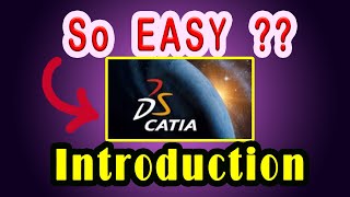 Introduction to Catia Series | Basics of catia | How to learn catia in short time | video 1