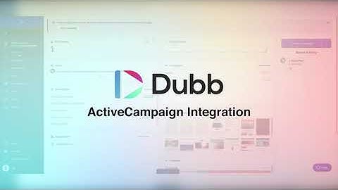 How to Send Trackable Videos in ActiveCampaign  (@DubbSupport )