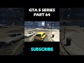 GTA 5 SERIES PART 64 #gta #gta5 #gtav #evo_gaming #evogaming_2o #gtarp #gta5online