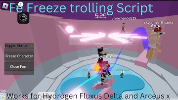 Fe Freeze Player trolling script works for Hydrogen Arceus x Fluxus Delta