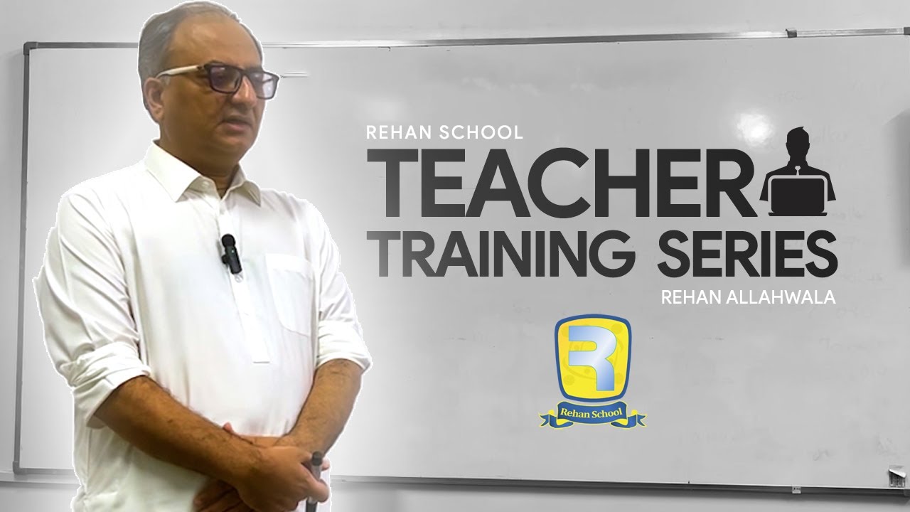 Thumbnail for Rehan School Teacher Training Series By Rehan Allahwala | EP 1