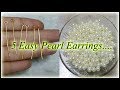 DIY | 5 easy Pearl Earring Design |Pearl earrings making at home | 5 min Craft | Hand made jewelry