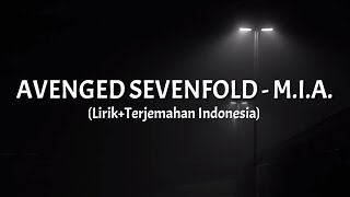 M.I.A. - Avenged Sevenfold (Lirik+Terjemahan Indonesia)