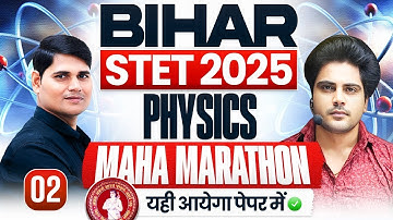 BIHAR STET 2025 Science Physics Maha Marathon Class Part 2 by Sachin Academy live 11am | Rohit Sir