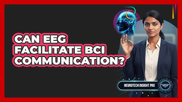 Can EEG Facilitate BCI Communication?